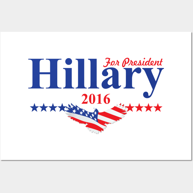 Hillary Clinton For President Wall Art by ESDesign